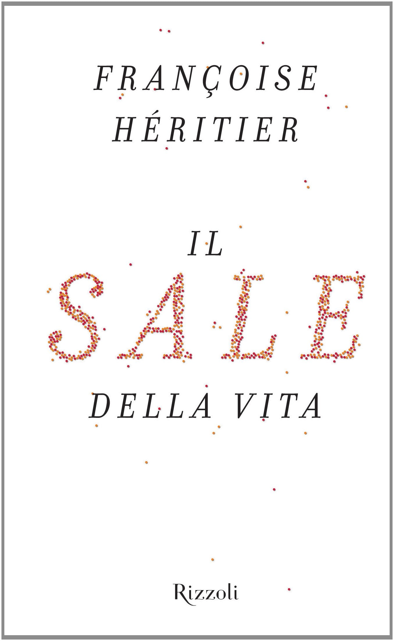 Il sale della vita Books