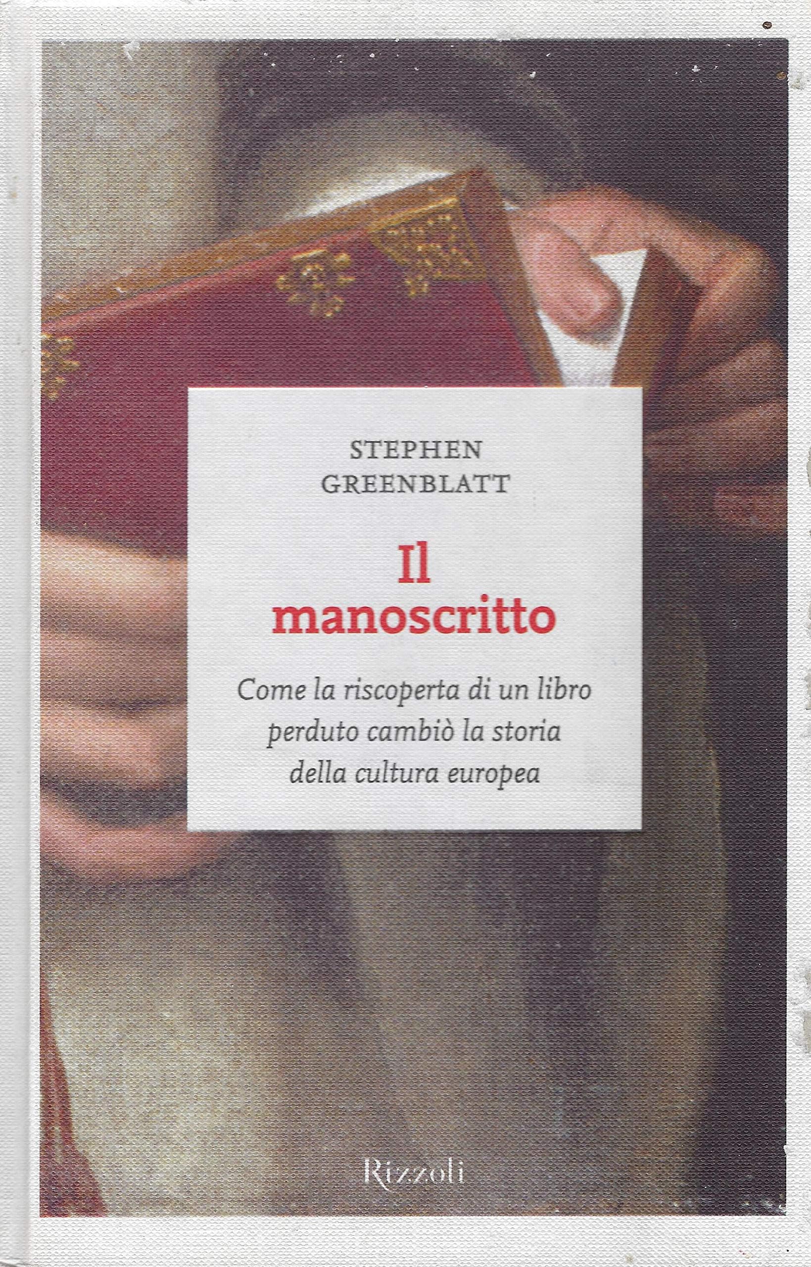 Il manoscritto. Come la riscoperta di un libro perduto cambiò la storia della cultura europea (I sestanti) Contemporary literature