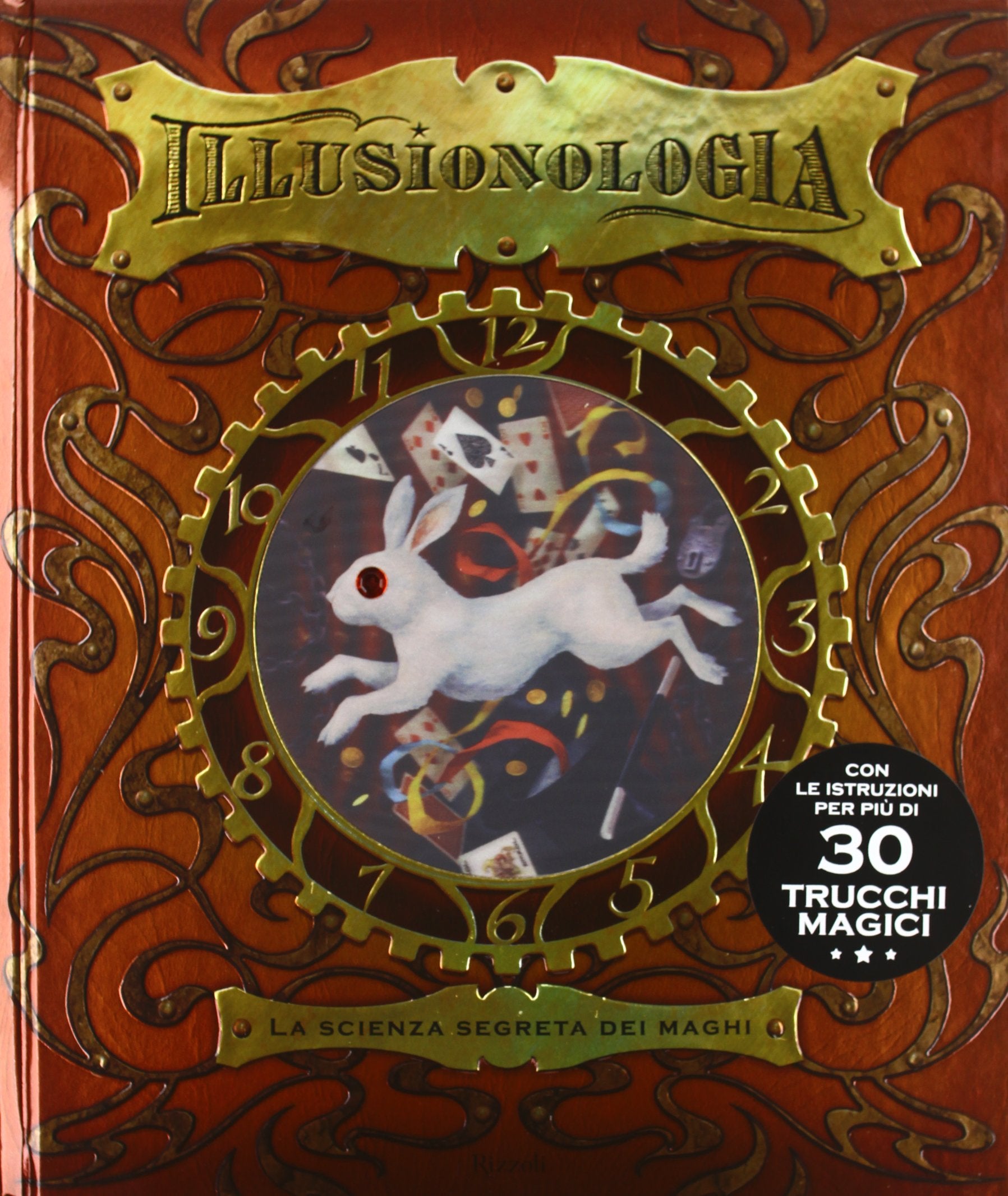 Illusionologia. La scienza segreta dei maghi. Ediz. illustrata book