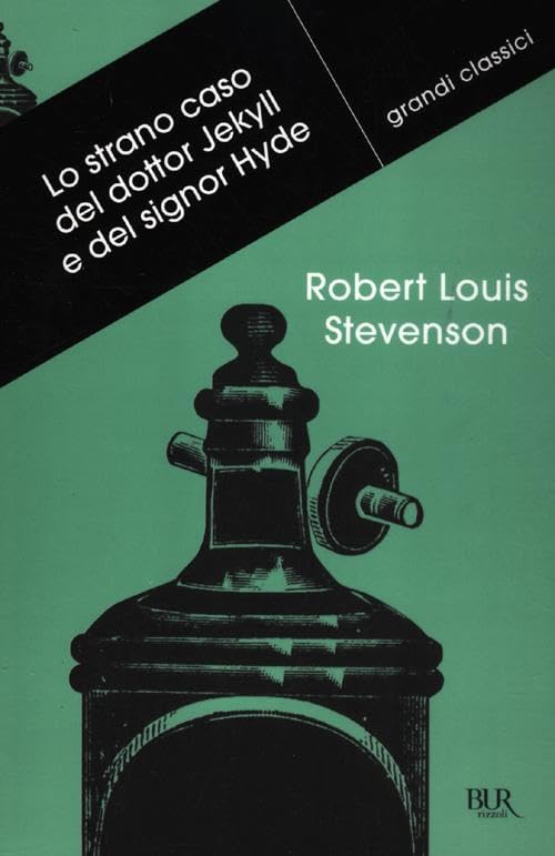 Lo strano caso del dottor Jekyll e del signor Hyde (BUR Grandi classici) Horror & Mystery