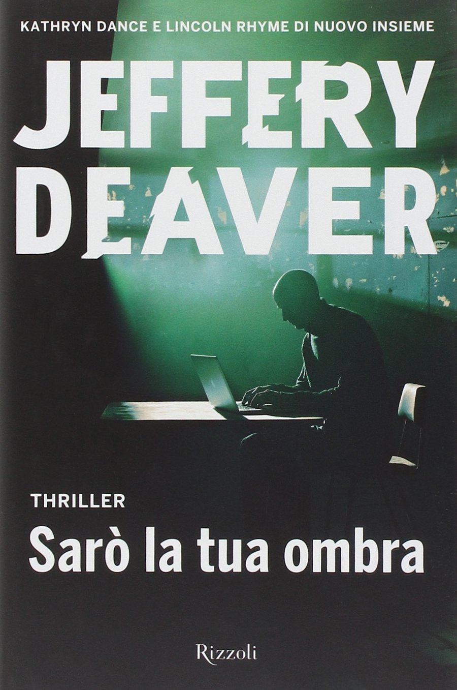 Sarò la tua ombra (Rizzoli best) Contemporary literature