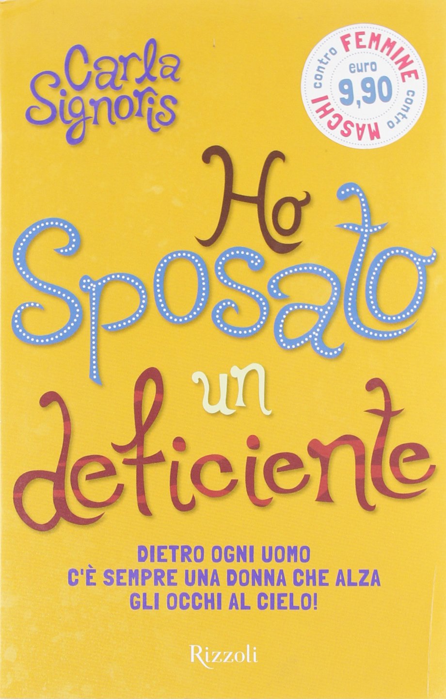 Ho sposato un deficiente (Di tutto di più) Books