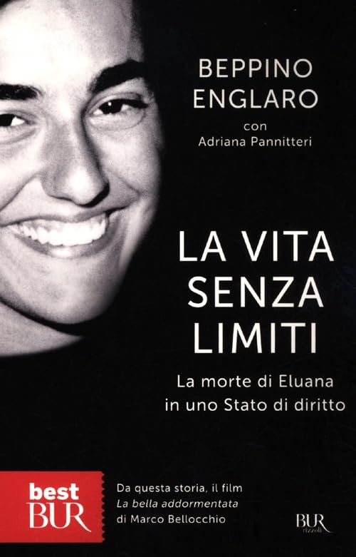 La vita senza limiti. La morte di Eluana in uno Stato di diritto book