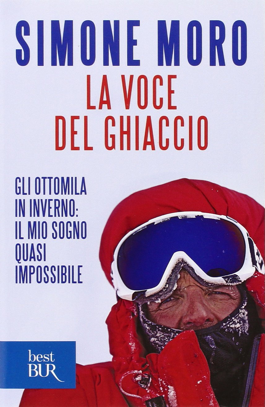 La voce del ghiaccio. Gli ottomila in inverno: il mio sogno quasi impossibile Contemporary literature