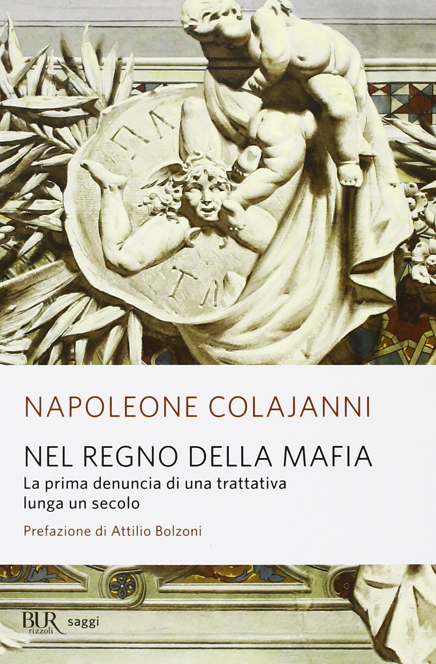 Nel regno della mafia. La prima denuncia di una trattativa lunga un secolo book