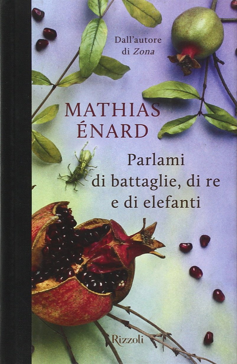 Parlami di battaglie, di re e di elefanti book
