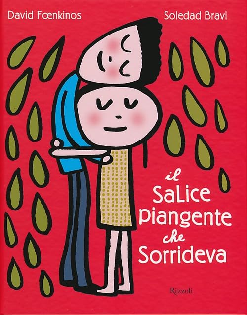 Il salice piangente che sorrideva. Ediz. illustrata book