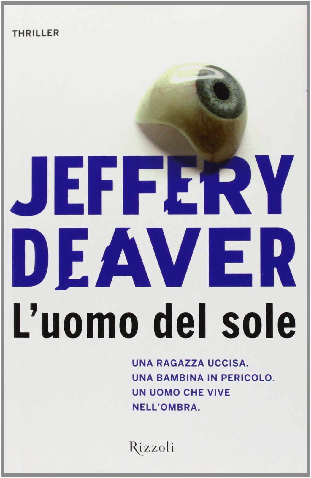 L'uomo del sole (Rizzoli best) Contemporary literature Books