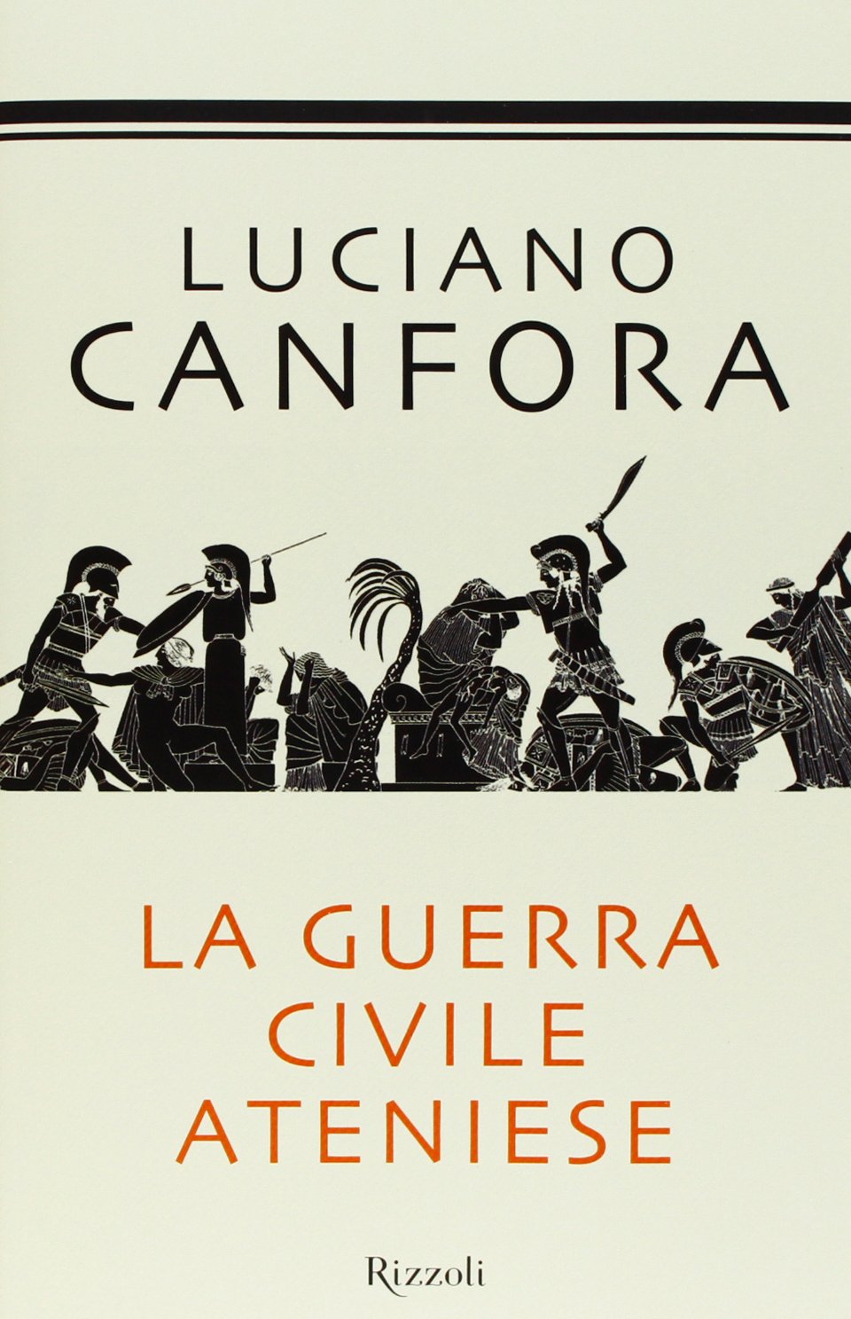 La guerra civile ateniese (Saggi italiani) Politics & History