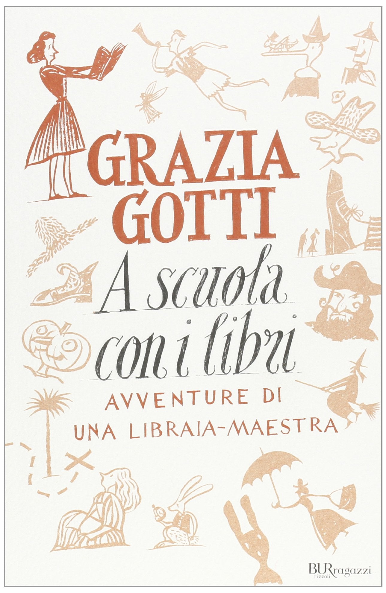 A scuola con i libri. Avventure di una libraia-maestra book