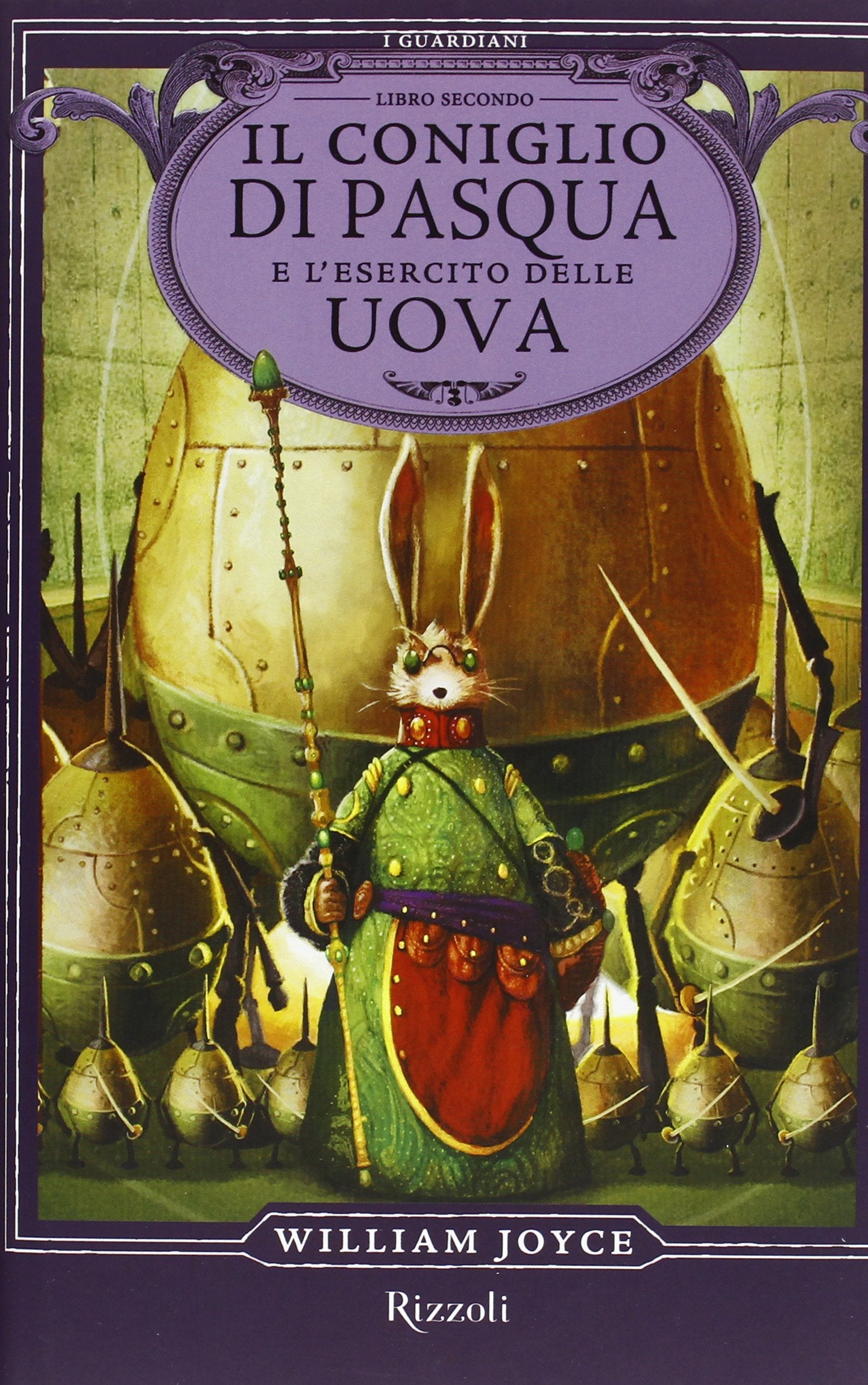 Il Coniglio di Pasqua e l'esercito delle uova. I Guardiani (Vol. 2) book