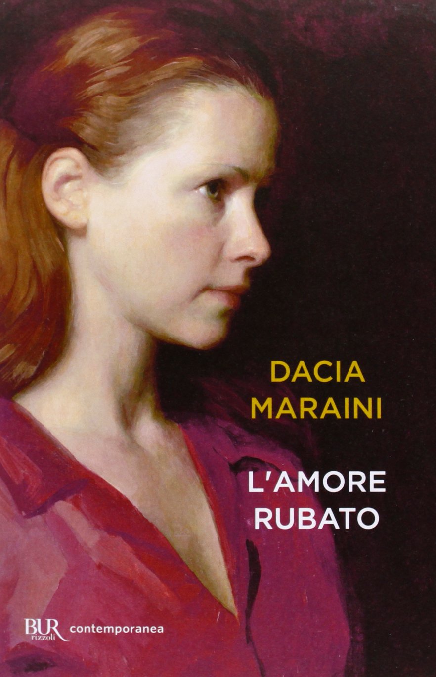 L'amore rubato (BUR Contemporanea) Contemporary literature