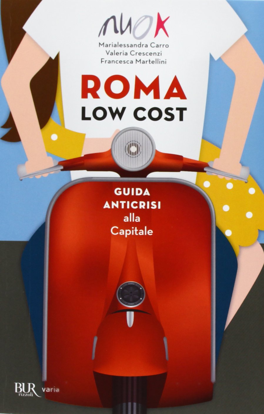 Roma low cost. Guida anticrisi alla capitale book