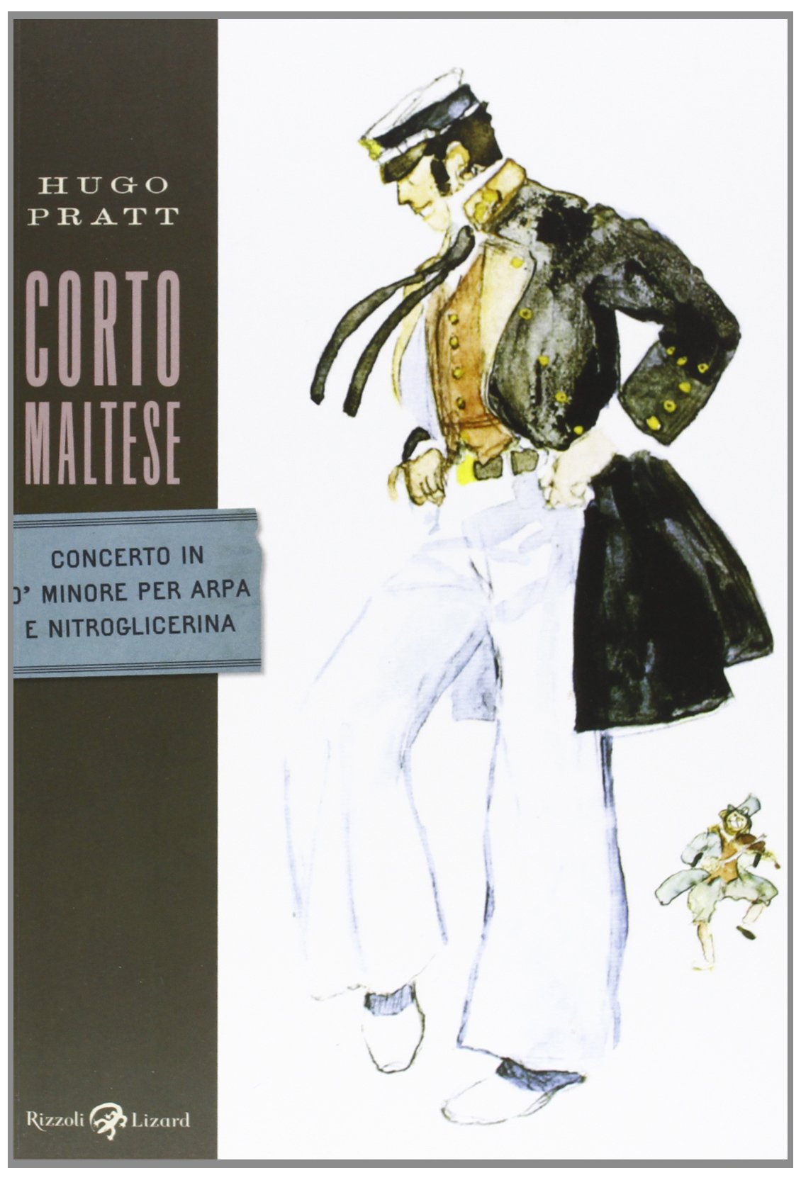 Corto Maltese. Concerto in ó minore per arpa e nitroglicerina book