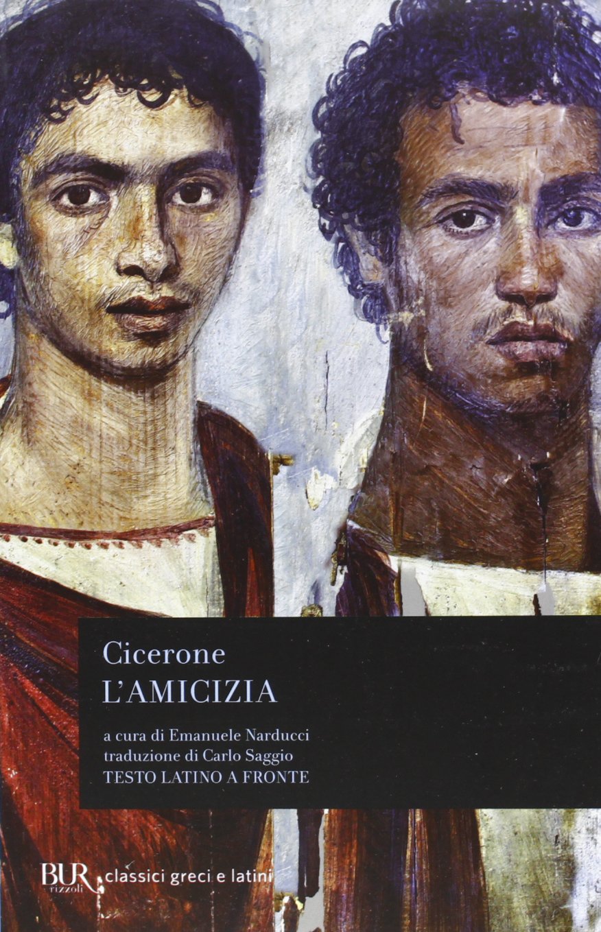 L' amicizia. Testo latino a fronte Classics