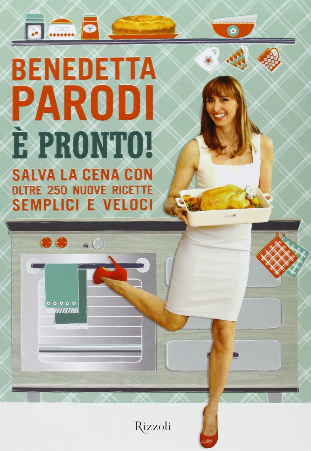 È pronto! Salva la cena con oltre 250 nuove ricette semplici e veloci book