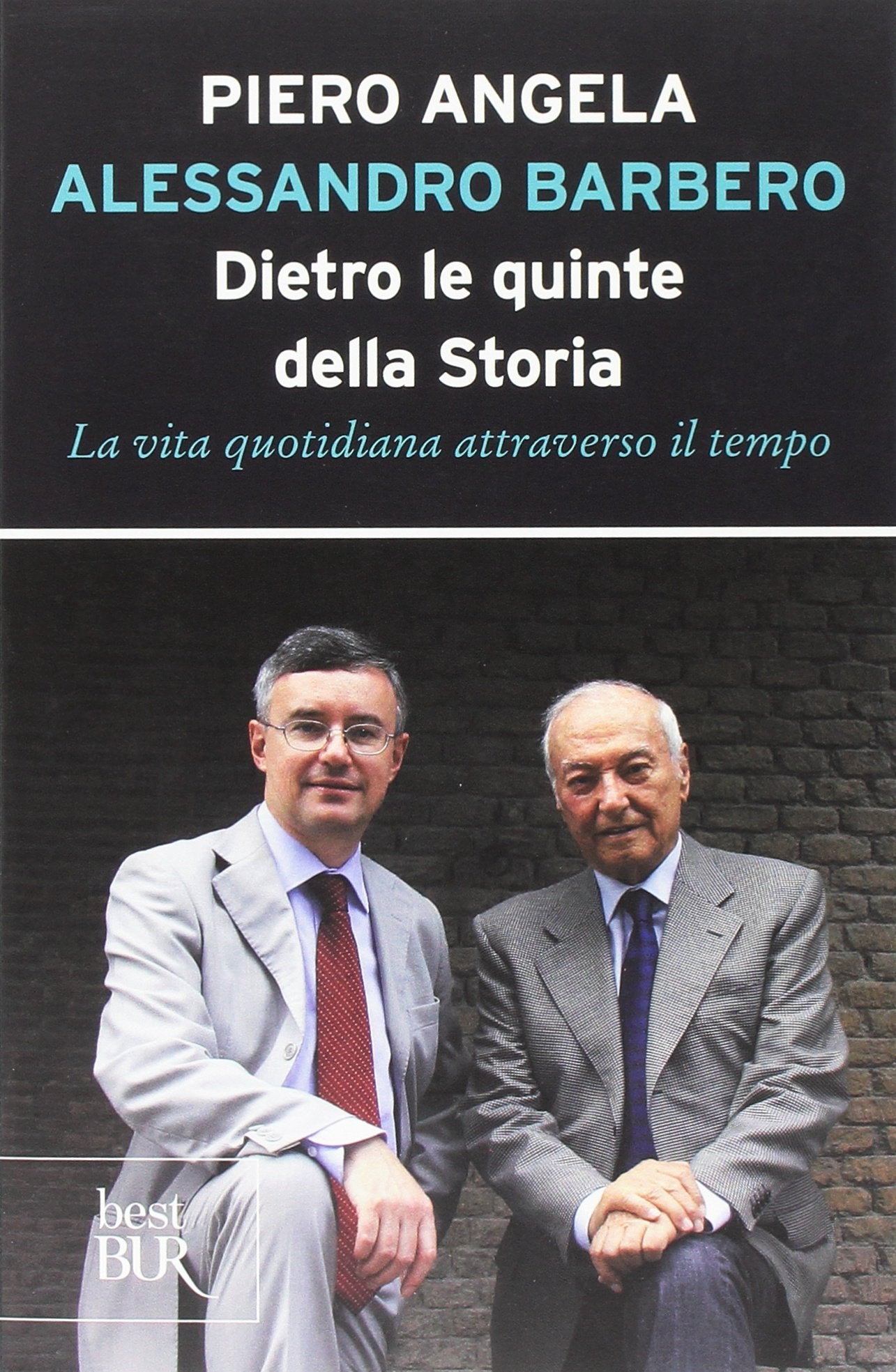 Dietro le quinte della storia. La vita quotidiana attraverso il tempo History