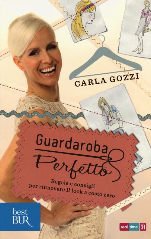 Guardaroba perfetto. Regole e consigli per rinnovare il look a costo zero book