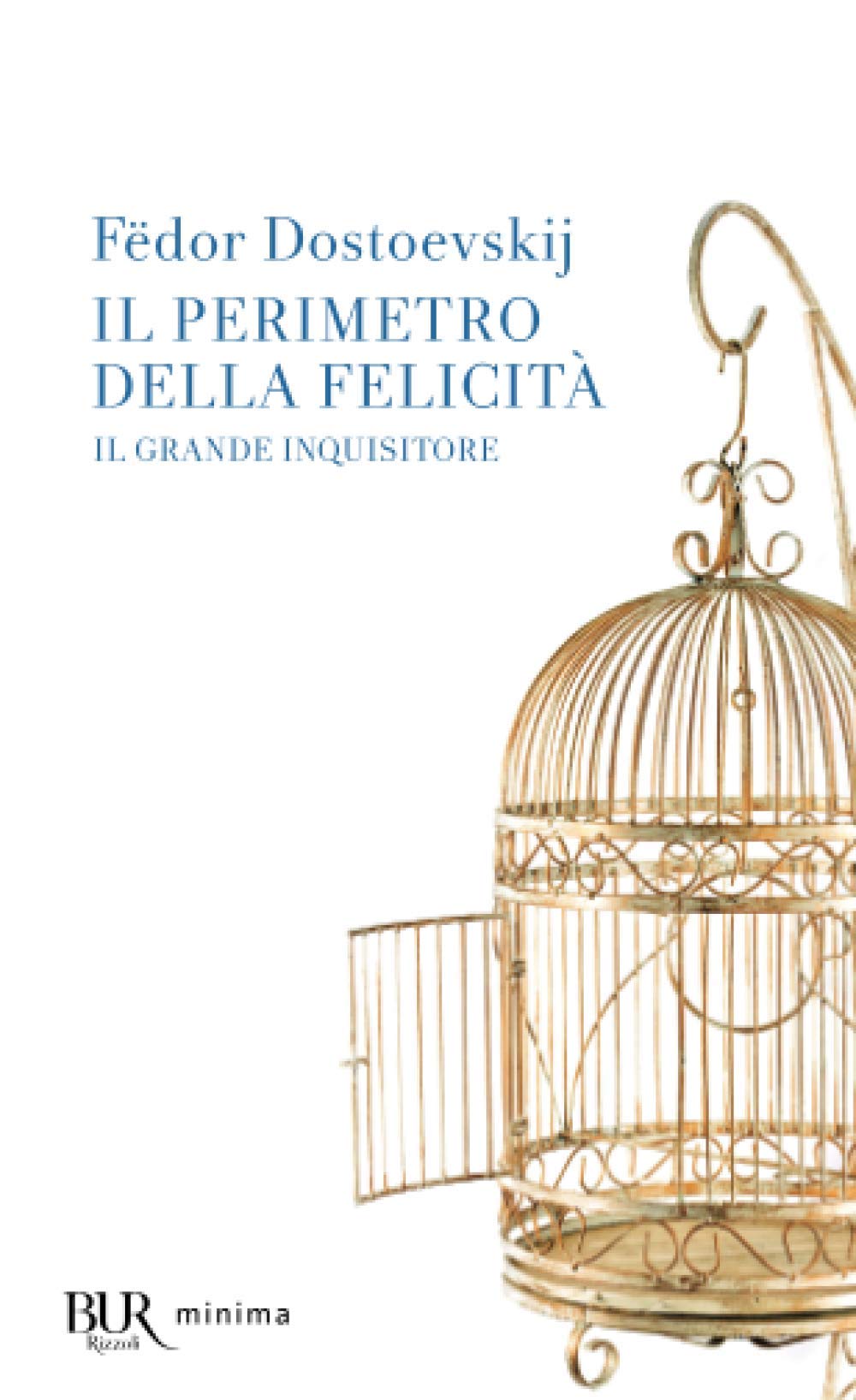 Il perimetro della felicità «Il grande inquisitore» Classics
