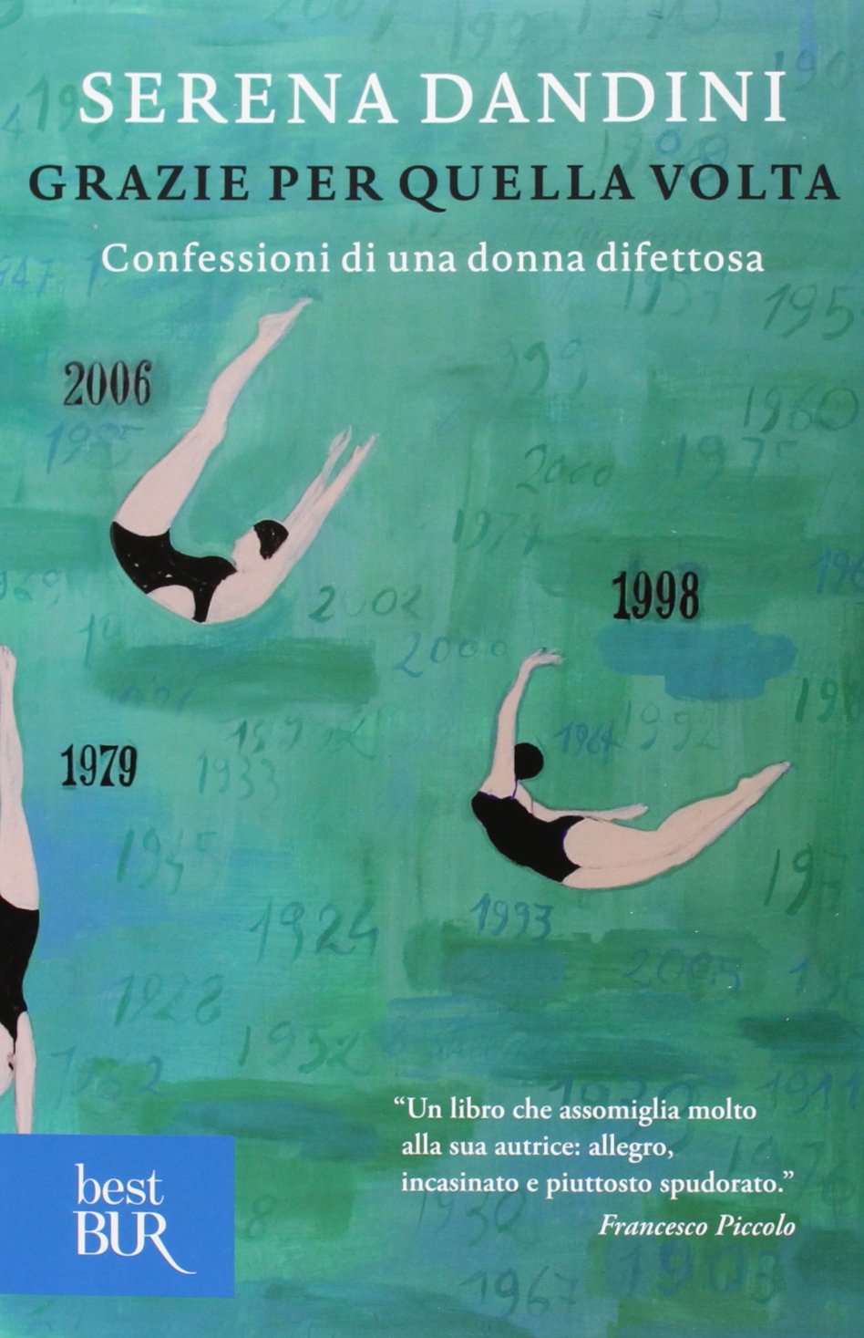Grazie per quella volta. Confessioni di una donna difettosa Books