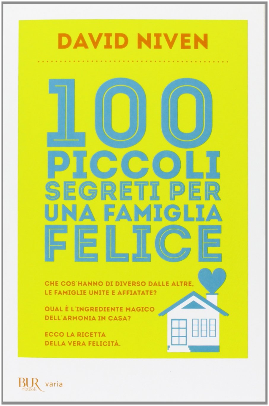 100 piccoli segreti per una famiglia felice book