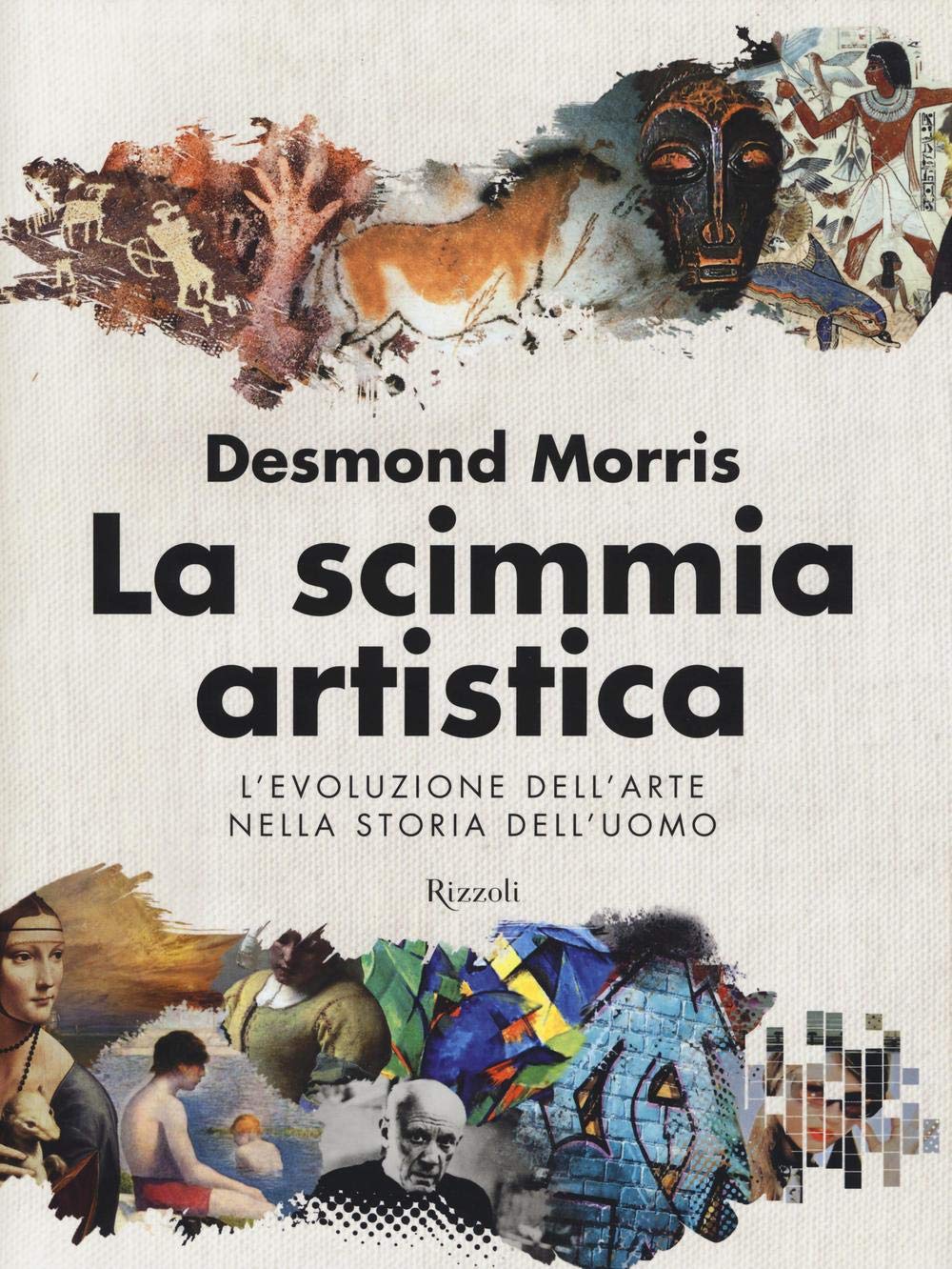 La scimmia artistica. L'evoluzione dell'arte nella storia dell'uomo Social Sciences