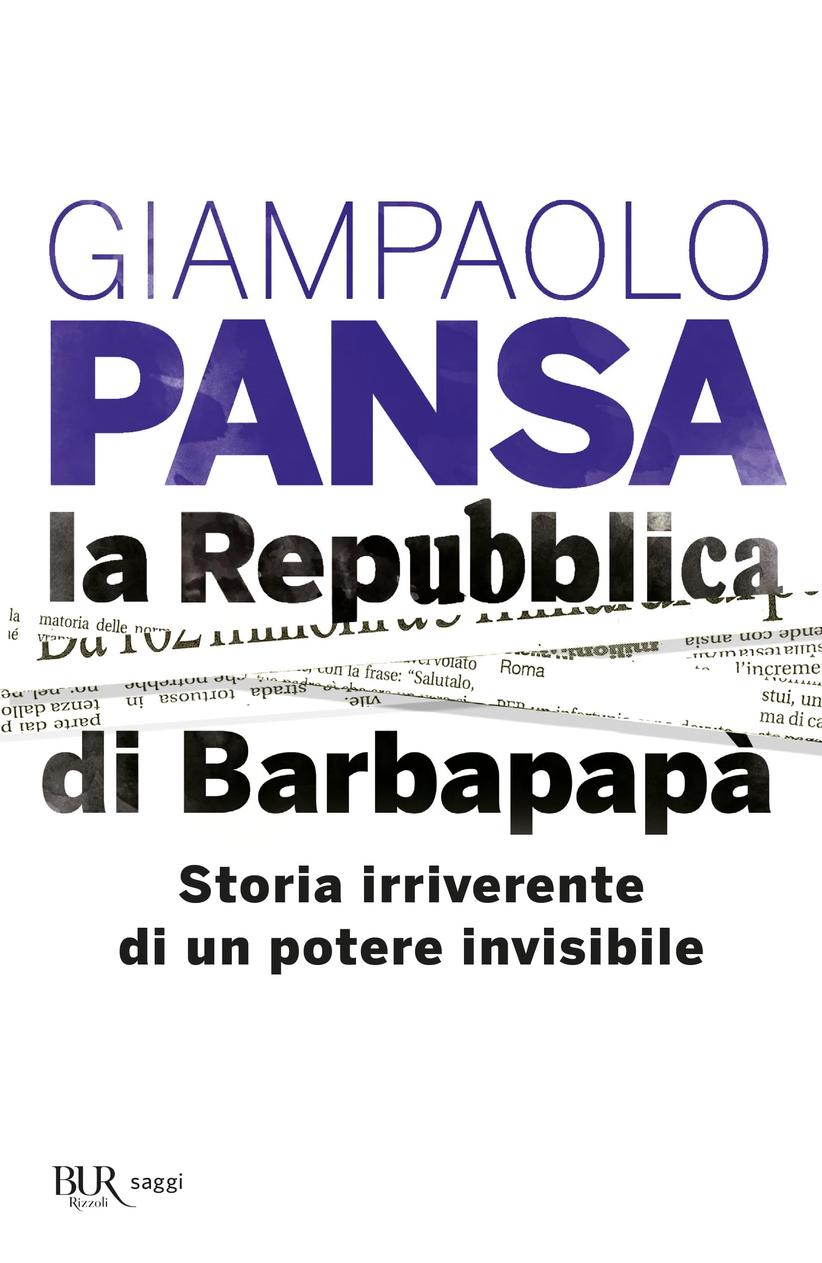 La Repubblica di Barbapapà. Storia irriverente di un potere invisibile Media & Communication
