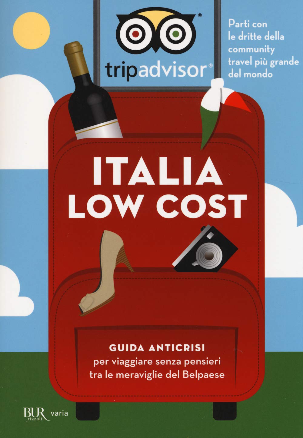 Italia low cost. Guida anticrisi per viaggiare tra le meraviglie del Belpaese Leisure, Home & Garden