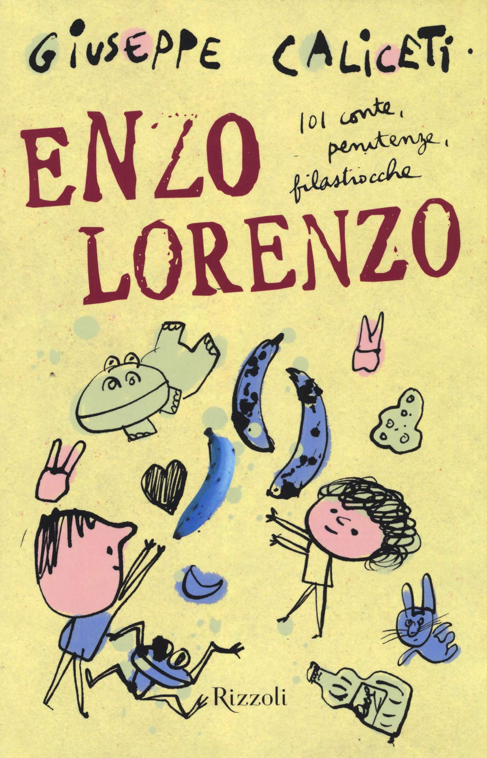 Enzo Lorenzo. 101 conte, penitenze, filastrocche (Il cantiere delle parole) Contemporary literature