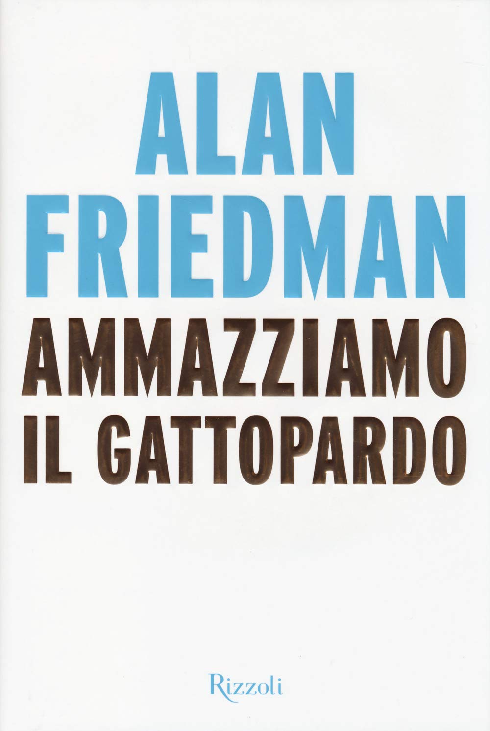 Ammazziamo il gattopardo (Saggi stranieri) Business, Finance & Career