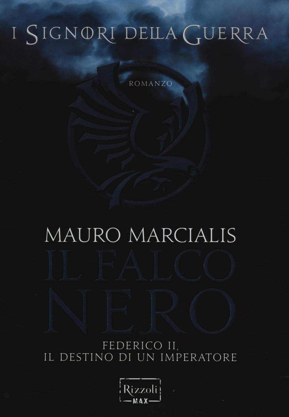 Il falco nero. Federico II, il destino di un imperatore. I signori della guerra Fiction