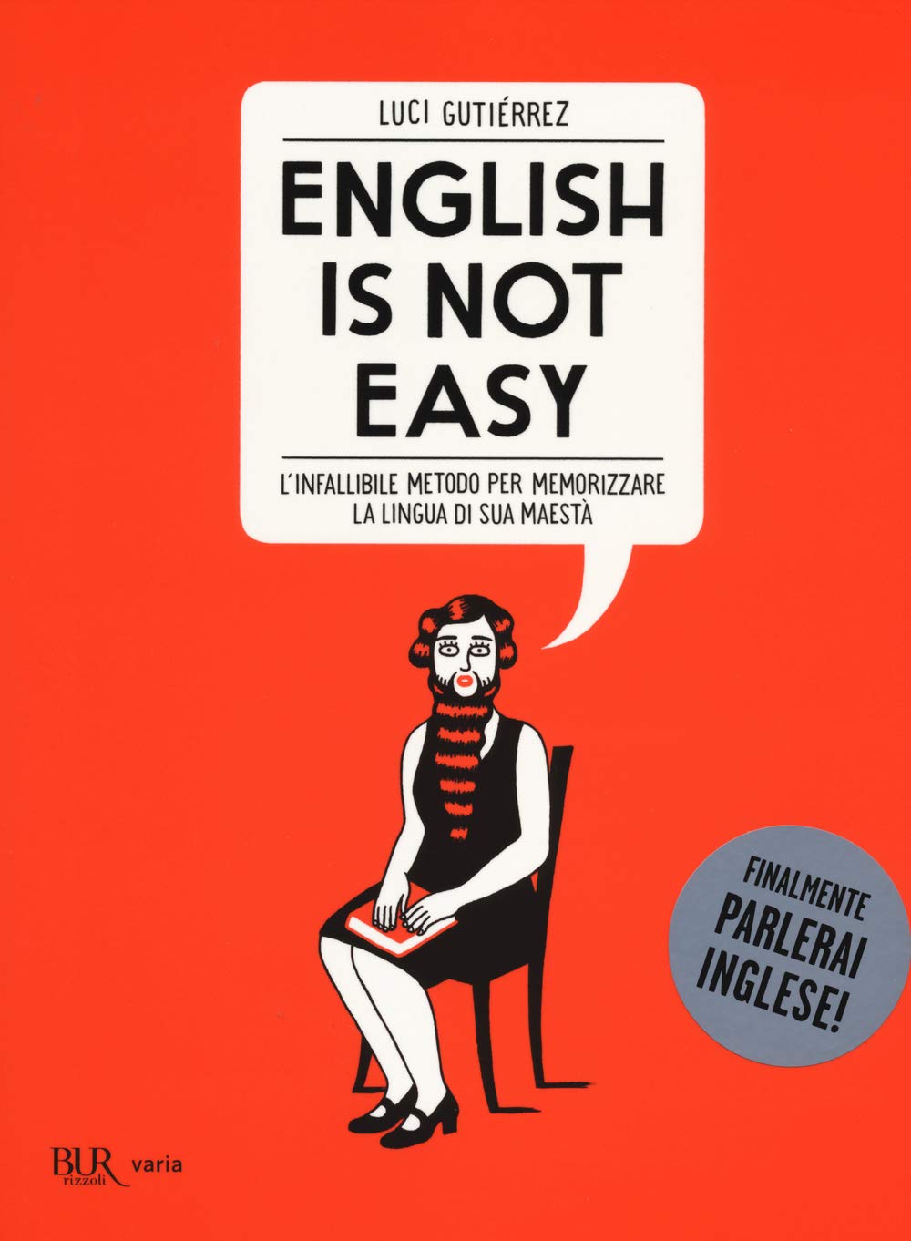 English is not easy. L'infallibile metodo per memorizzare la lingua di sua maestà Social Sciences