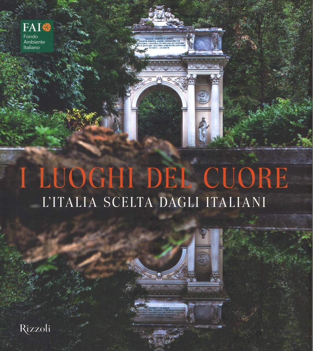 I luoghi del cuore. L'Italia scelta dagli italiani. Ediz. illustrata book