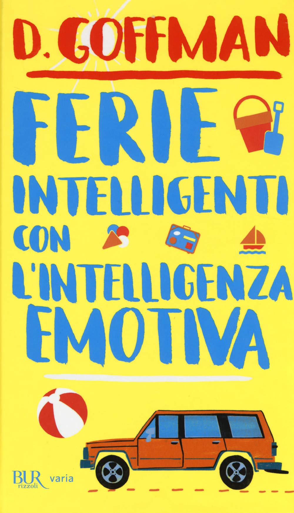 Ferie intelligenti con l'intelligenza emotiva (Varia) Psychology