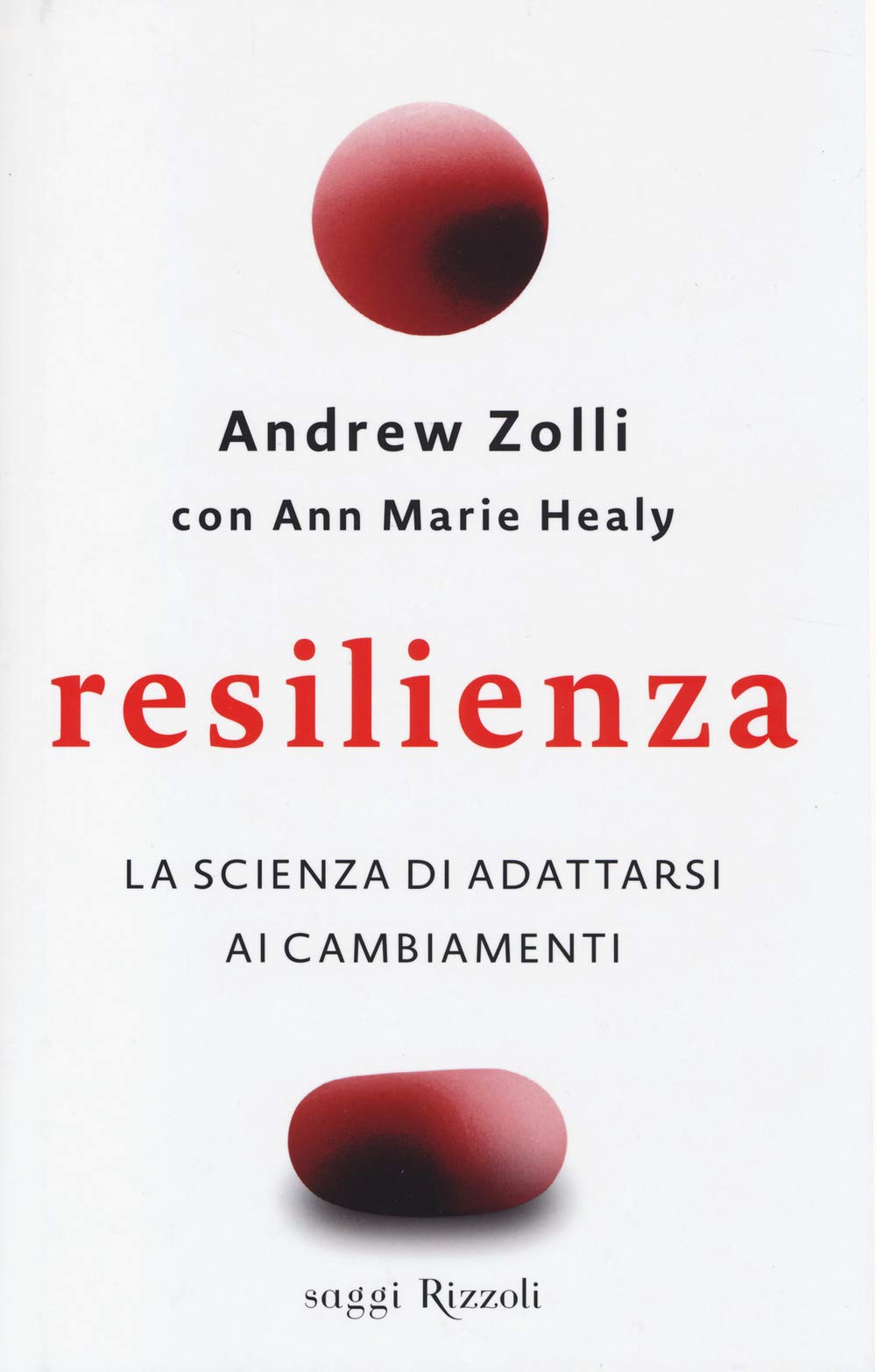 Resilienza. La scienza di adattarsi ai cambiamenti Books