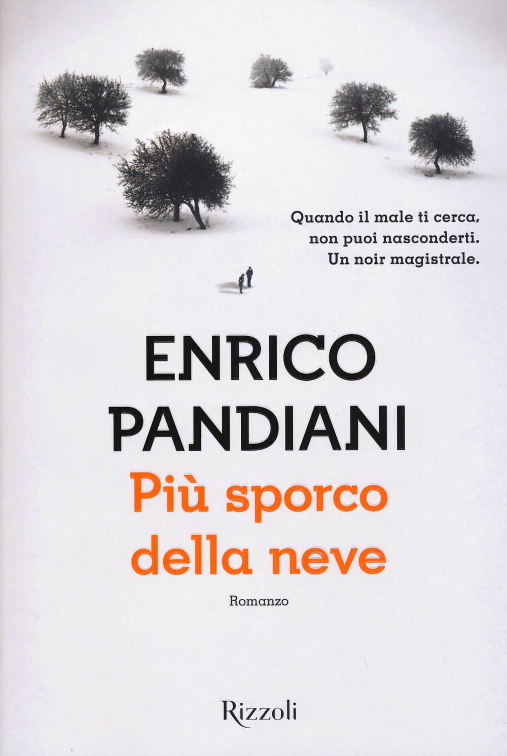 Più sporco della neve (Scala italiani) Contemporary literature