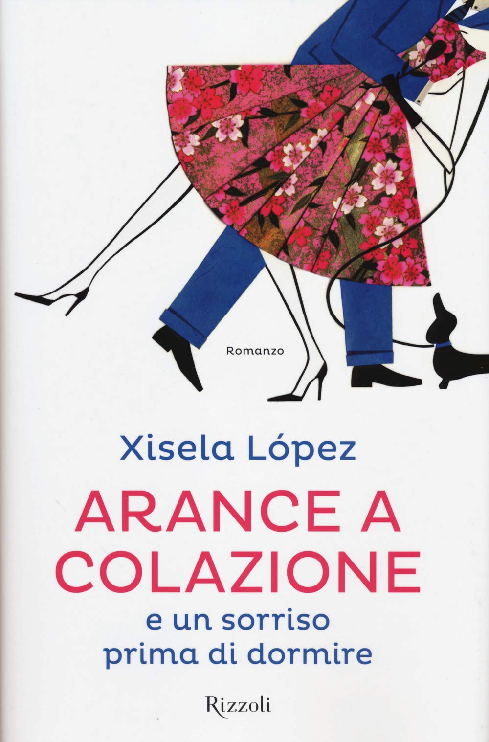 Arance a colazione e un sorriso prima di dormire (Rizzoli best) Contemporary literature