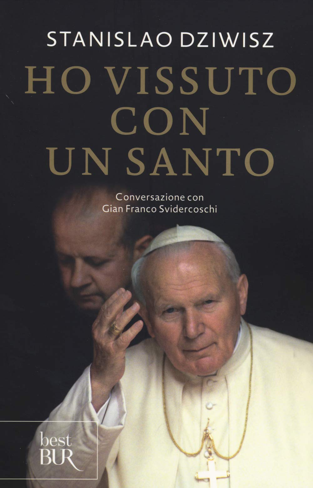 Ho vissuto con un santo. Conversazioni con Gian Franco Svidercoschi book