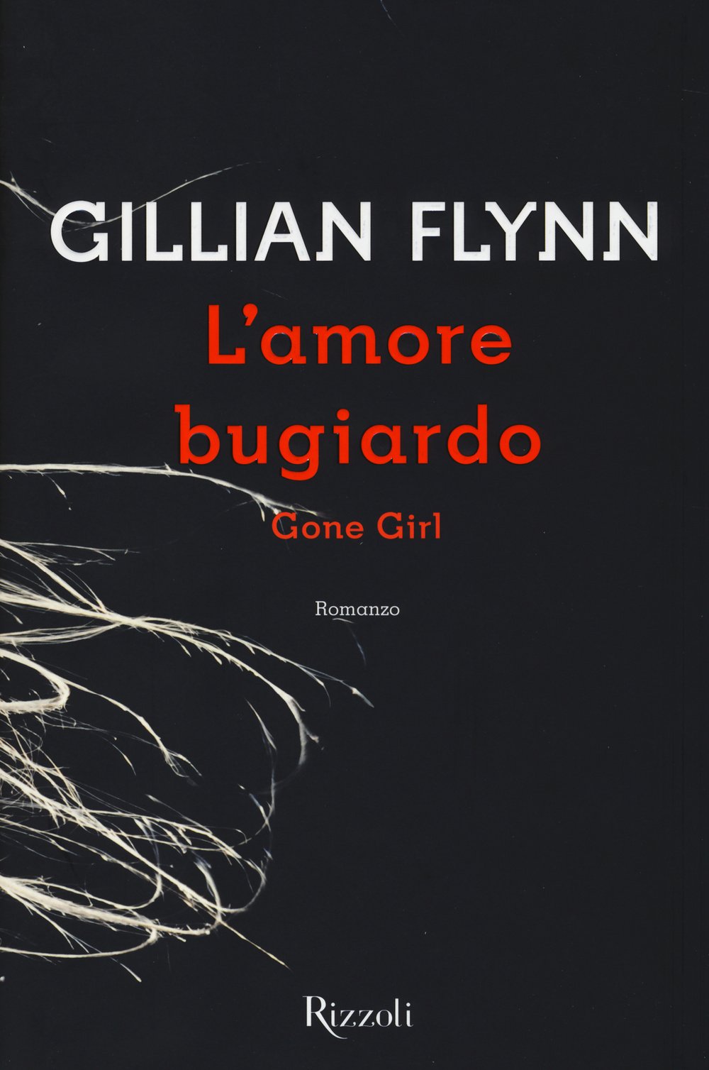 L'amore bugiardo. Gone girl (Scala stranieri) Contemporary literature