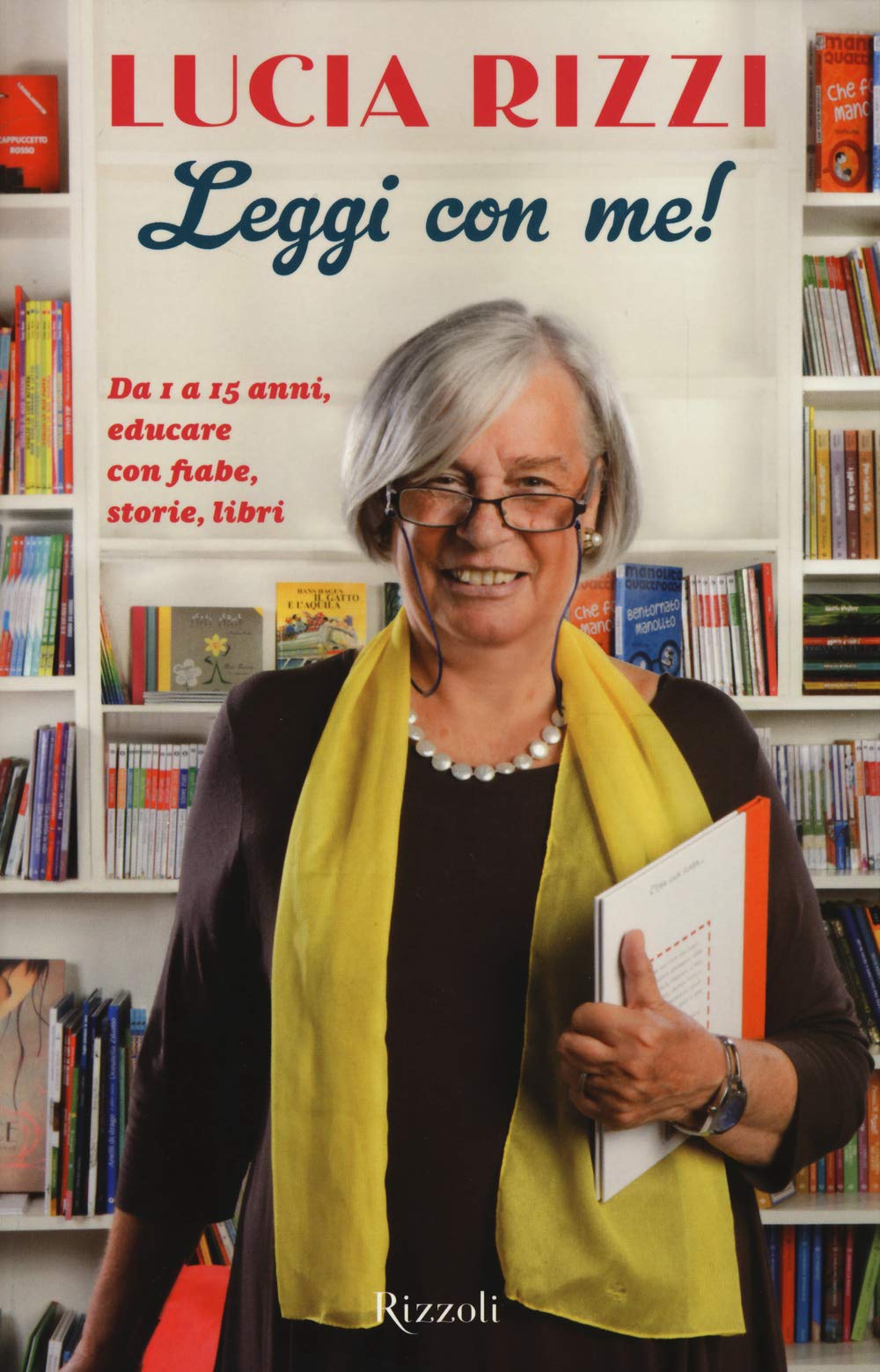 Leggi con me! da 1 a 15 anni, educare con fiabe, storie, libri (Di tutto di più) Parents & Children