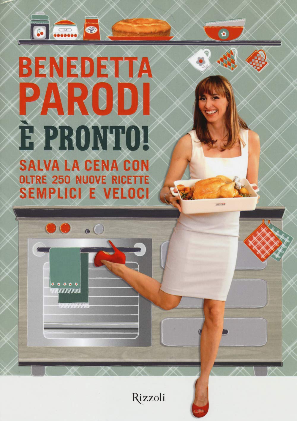È pronto! Salva la cena con oltre 250 nuove ricette semplici e veloci book