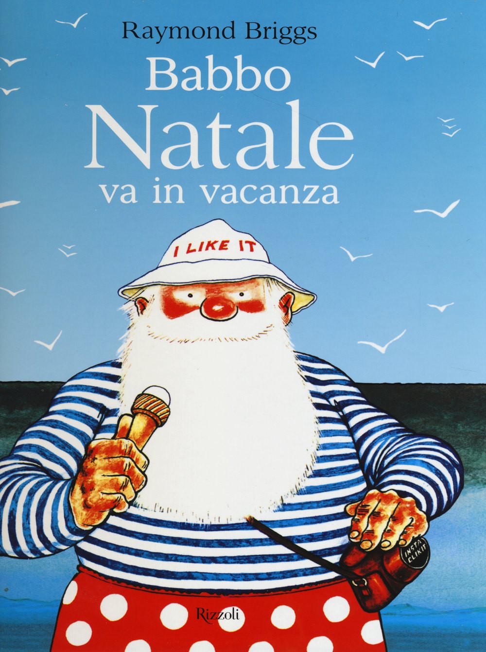 Babbo Natale va in vacanza. Ediz. illustrata book