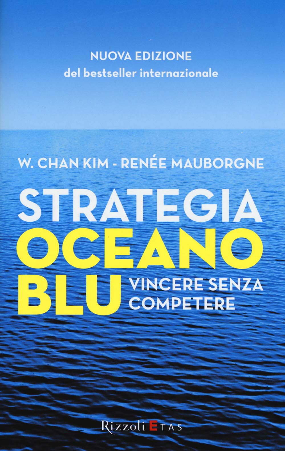 Strategia oceano blu. Vincere senza competere Business, Finance & Career