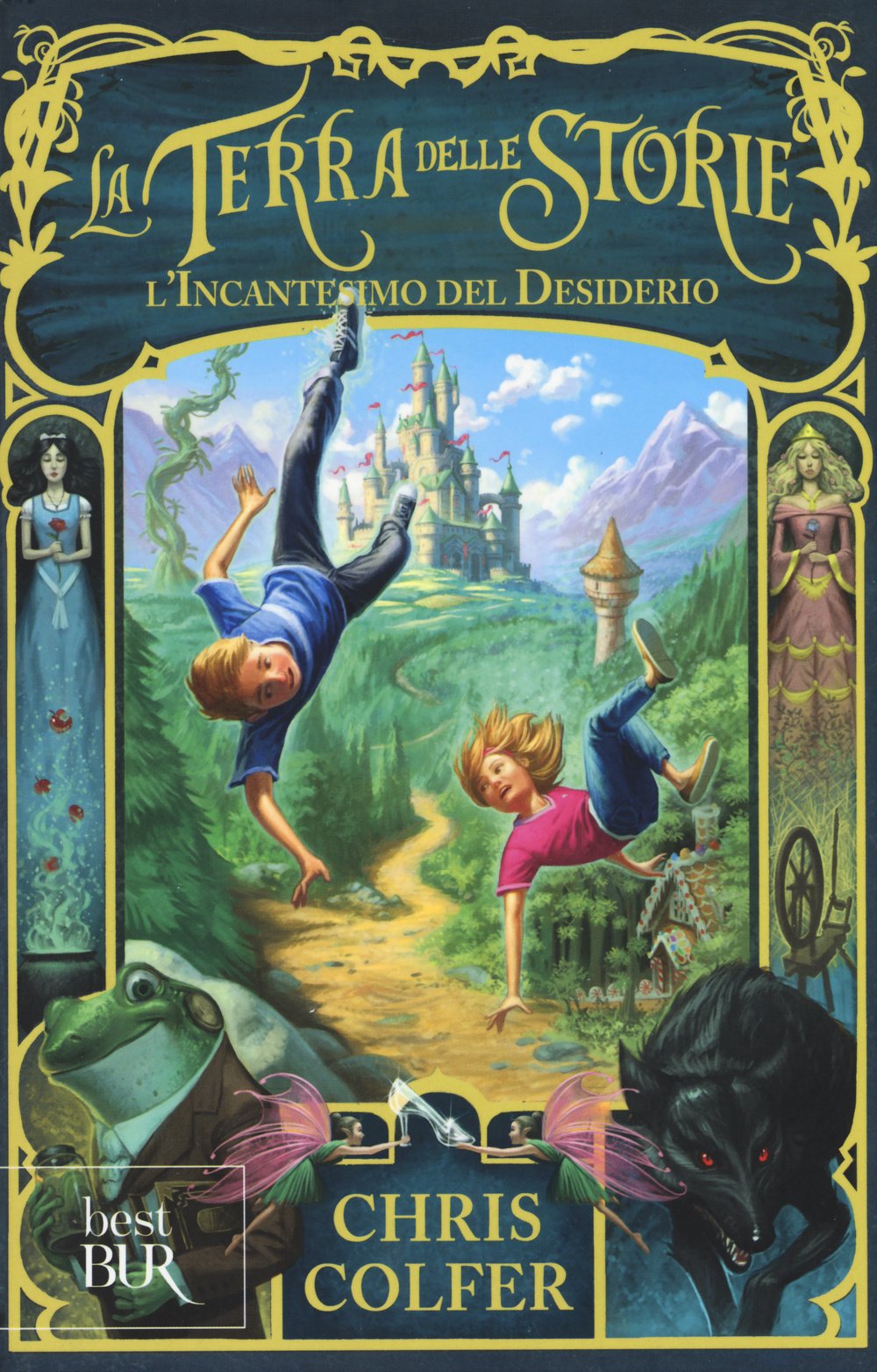L'incantesimo del desiderio. La terra delle storie (BUR Best BUR) Novels & Short Stories