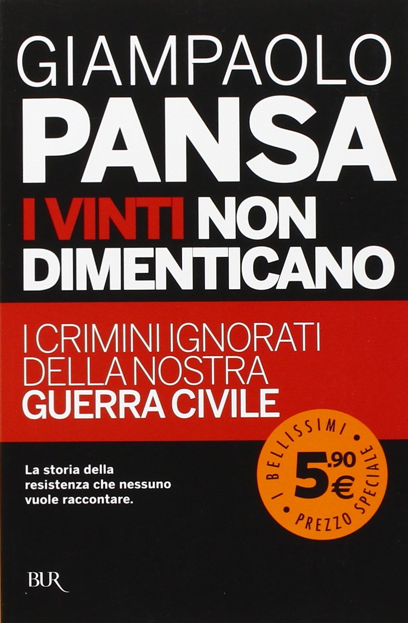 I vinti non dimenticano. I crimini ignorati della nostra guerra civile book