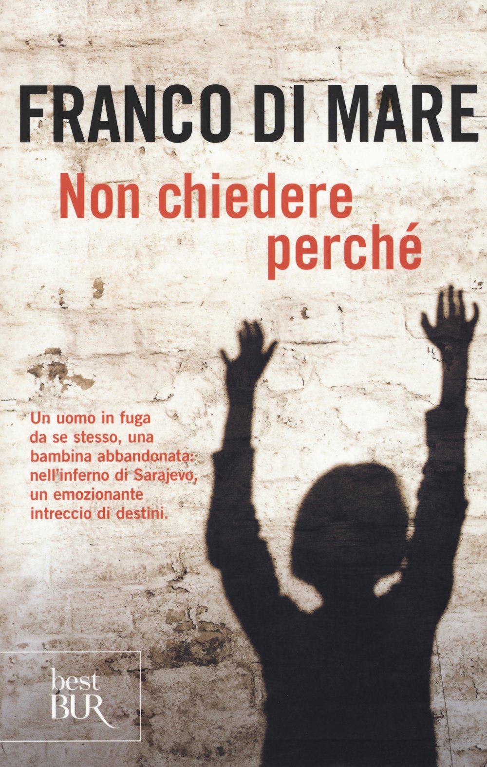 Non chiedere perché (BUR Best BUR) Contemporary literature
