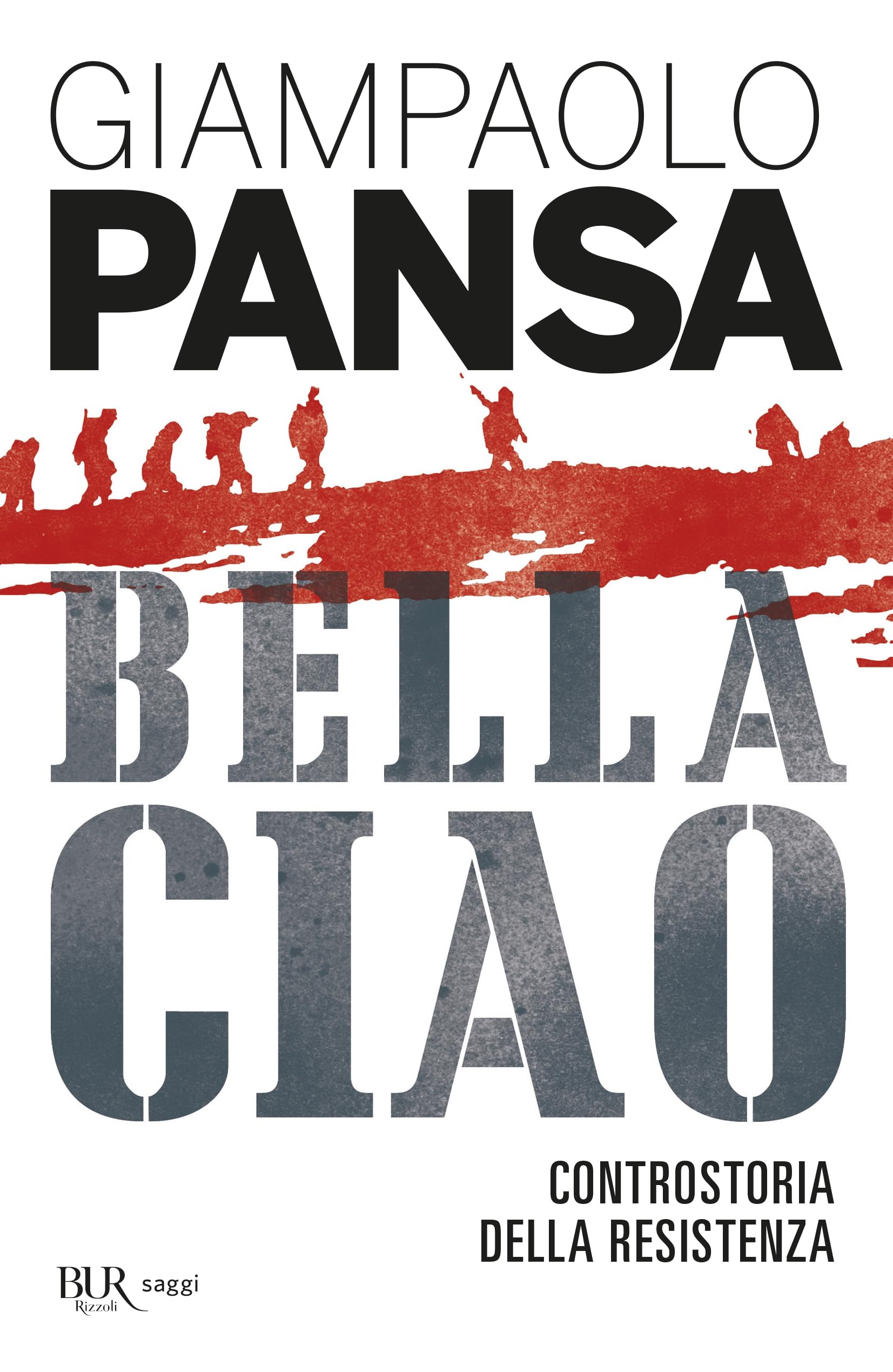 Bella ciao. Controstoria della Resistenza book