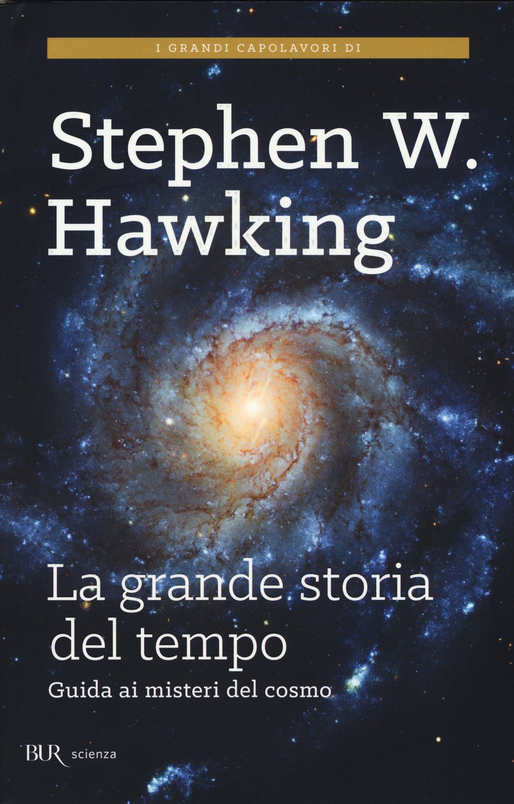 La grande storia del tempo. Guida ai misteri del cosmo (BUR Scienza) Contemporary literature