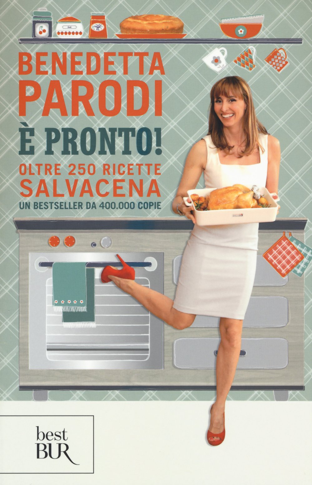 È pronto! Oltre 250 ricette salvacena (BUR Best BUR) Leisure, Home & Garden