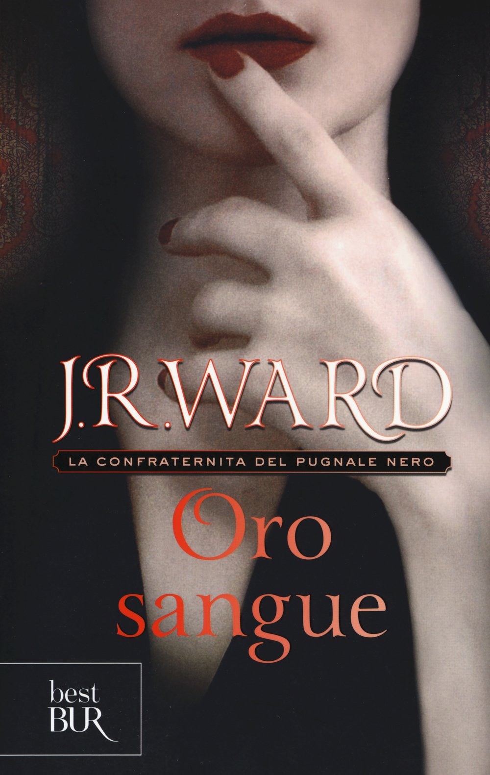 Oro sangue. La confraternita del pugnale nero (BUR Best BUR) Dark Fantasy